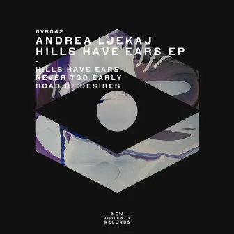 Hills Have Ears EP by Andrea Ljekaj