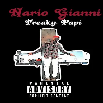 Freaky Papi by Nario Gianni