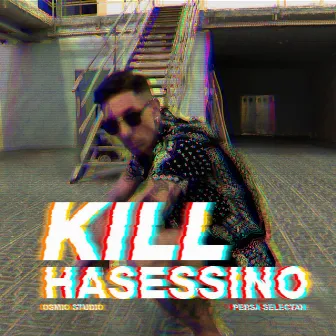 KILL by Persa Selectah