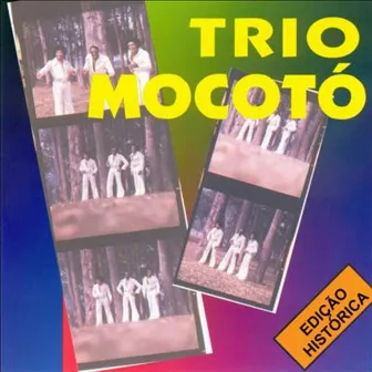 Trio Mocotó: Edição Histórica by Trio Mocoto