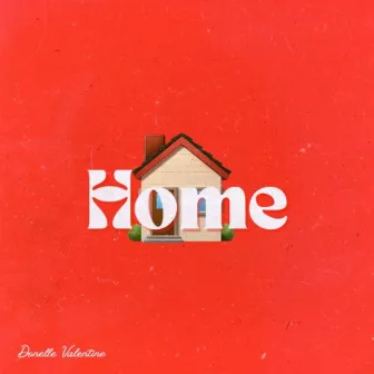 Home (Interlude) by Donelle Valentine