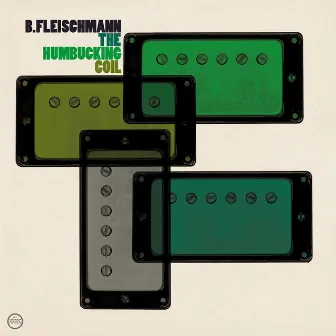 The Humbucking Coil by B. Fleischmann