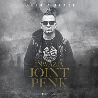 Inwazja Joint Penk by Bilon HG