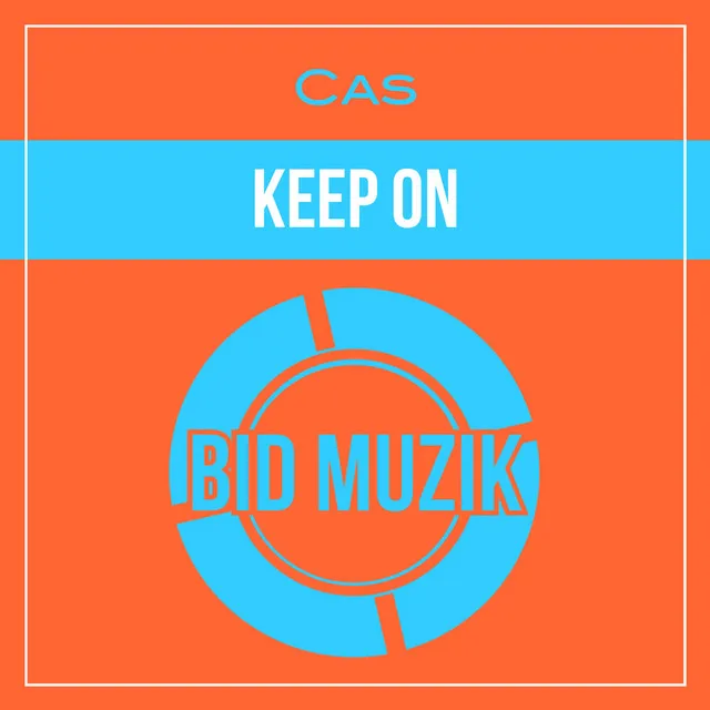 Keep On - Original Mix