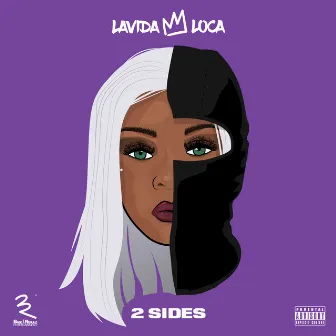 2 Sides by Lavida Loca