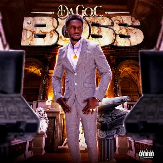 BOSS by DA G.O.C