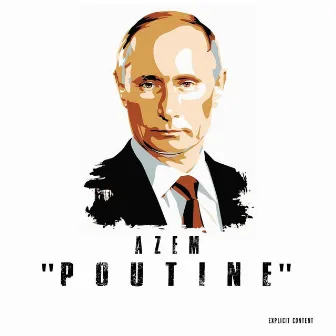 POUTINE by Azem