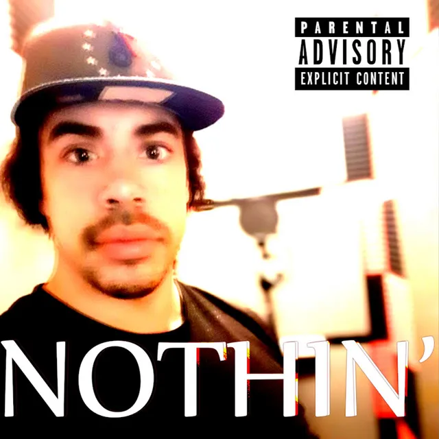 Nothin'