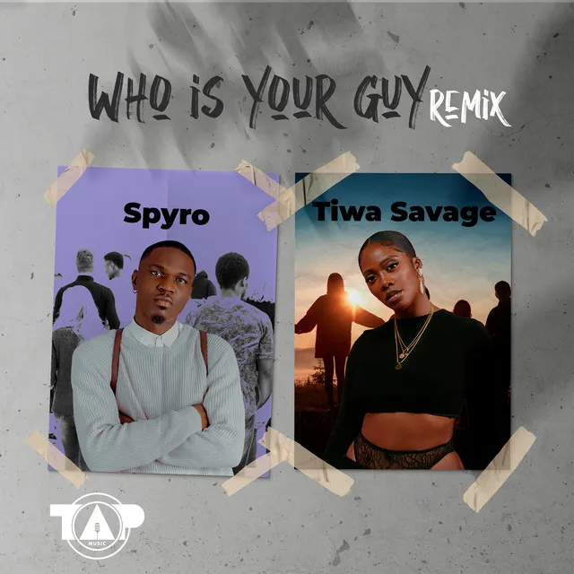 Who Is Your Guy? - Remix