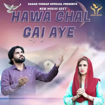 Hawa Chal Gai Aye by 