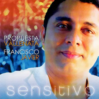 Sensitivo by Francisco Javier