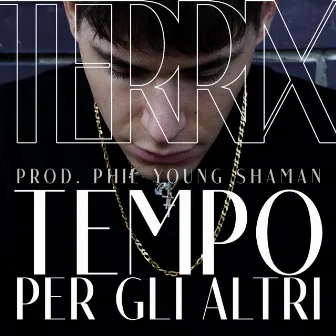 Tempo per gli altri by Terrix