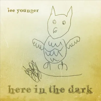 Here In The Dark by Lee Younger