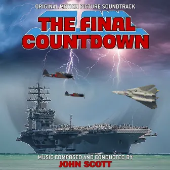 Final Countdown (Original Motion Picture Soundtrack) by John Scott