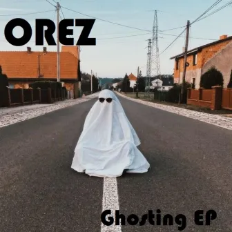 Ghosting by OREZ