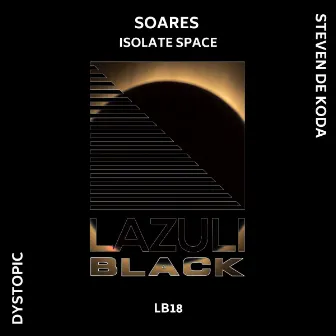 Isolate Space EP by Soares