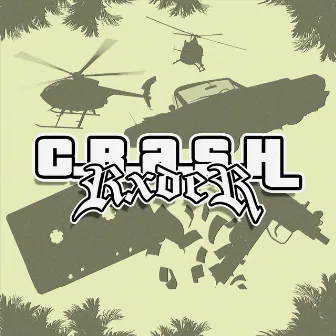 C.r.a.s.h by RXDER