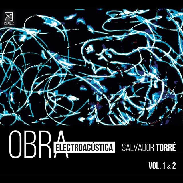 Salvador Torré: Electroacoustic Works, Vol. 1 & 2