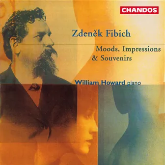 Fibich: Moods, Impression and Reminiscences by Zdeněk Fibich