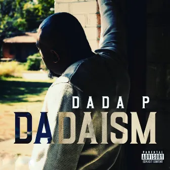 Dadaism by Dada P