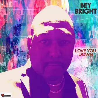 Love You Down by Bey Bright