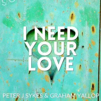 I Need Your Love (Remix) by Graham Yallop