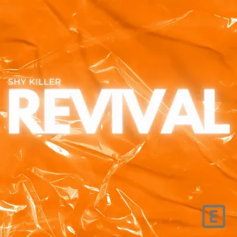 Revival by Shy Killer