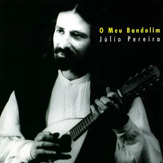 O Meu Bandolim by Julio Pereira