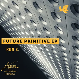 Future Primitive EP by Ron S.