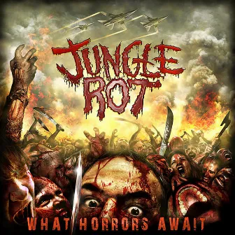 What Horrors Await (Reissue) by Jungle Rot