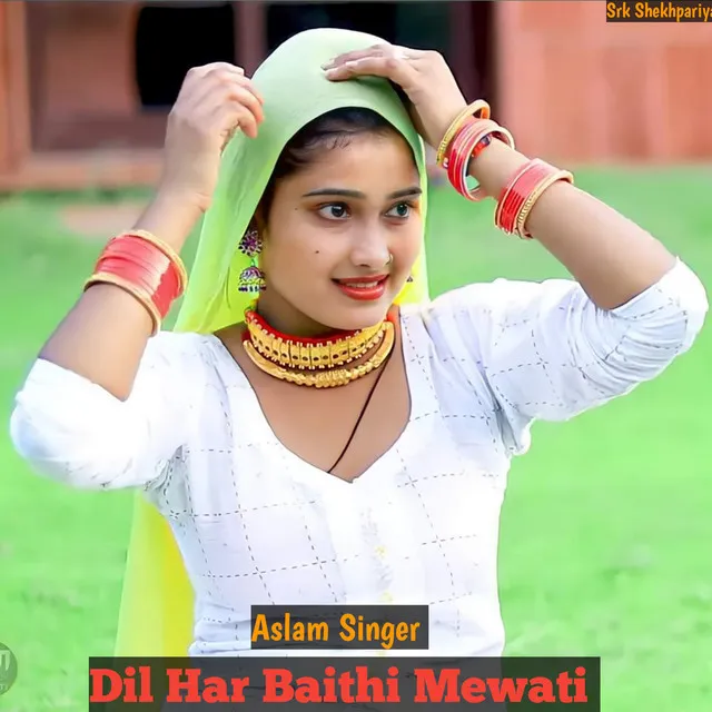 Dil Har Baithi Mewati