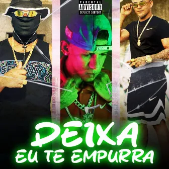 Deixa Eu Te Empurra by Vn Oficial