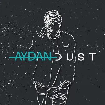 Dust by AYDAN