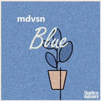 Blue by Mdvsn