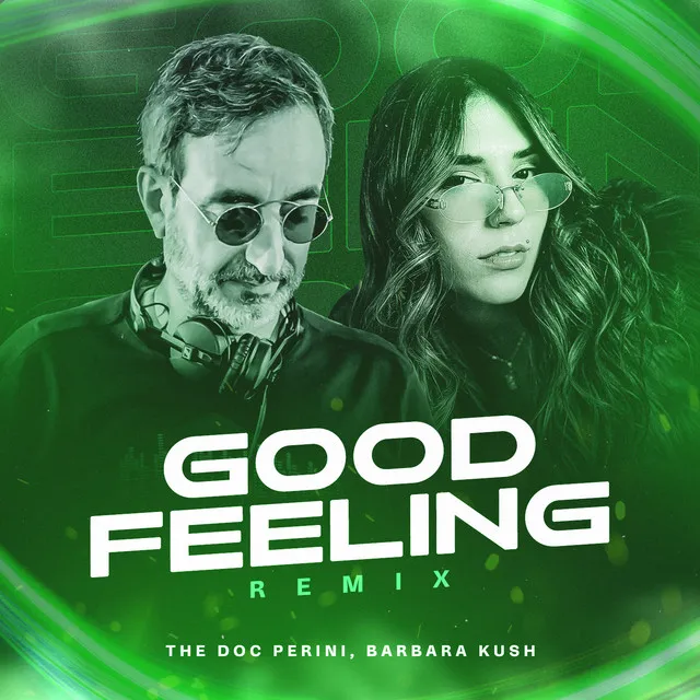 Good Feeling - Remix