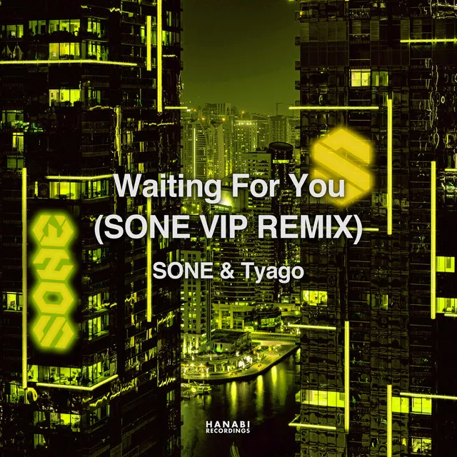 Waiting For You - SONE VIP REMIX