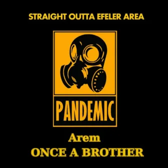 Once A Brother by Arem