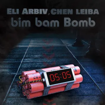 Bim Bam Bomb by Eli Arbiv