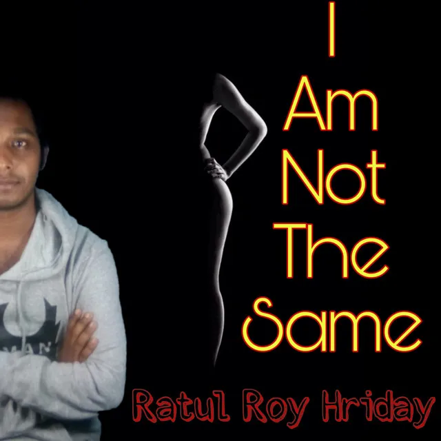 I Am Not the Same