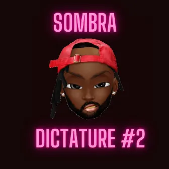 Dictature #2 (Freestyle) by Sombra