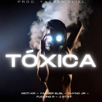 Tóxica by Moti mora