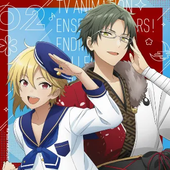 TV ANIMATION ENSEMBLE STARS! ENDING THEME COLLECTION (02) by 紅月/蓮巳敬人(CV.梅原裕一郎)、鬼龍紅郎(CV.神尾晋一郎)、神崎颯馬(CV.神永圭佑)