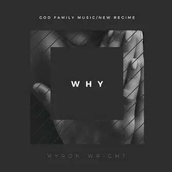 Why (Radio Edit) by Myron Wright