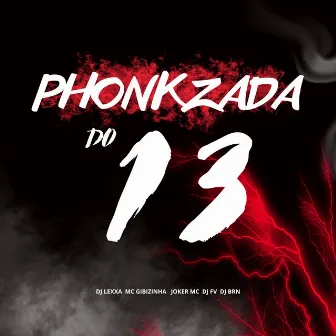 PHONKZADA DO 13 by MC Gibizinha