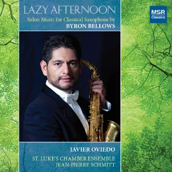 Lazy Afternoon: Salon Music for Classical Saxophone and Orchestra by Javier Oviedo