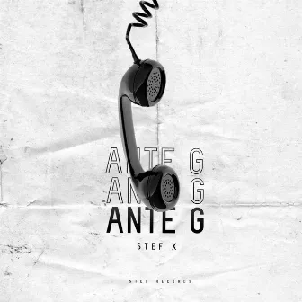 Ante G by Stef X