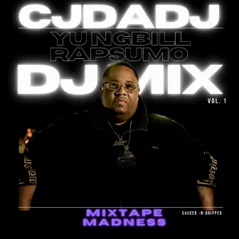 CJ DA DJ DJMIX by YUNG BILL RAP SUMO