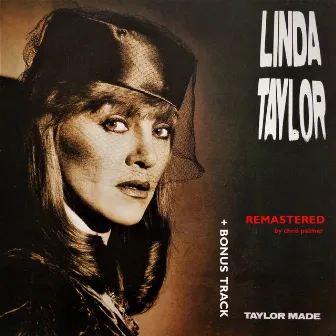 Taylor Made (2022 Remastered) [Bonus Track] by Linda Taylor