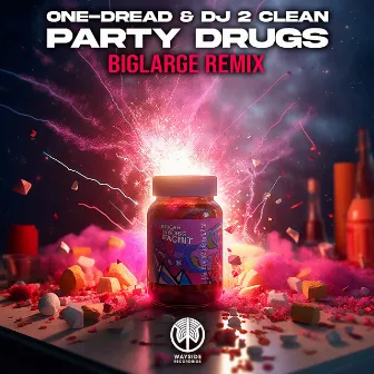 Party Drugs (bigLARGE Remix) by bigLARGE