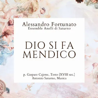 Dio si fa mendico by Antonio Saturno